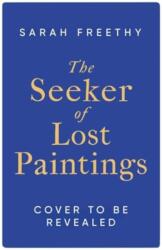Seeker of Lost Paintings (ISBN: 9781398530683)