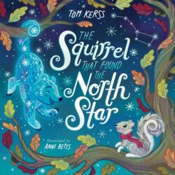 The Squirrel that Found the North Star (ISBN: 9798388782526)