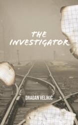 The Investigator (ISBN: 9781912545544)