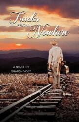 Tracks from Nowhere (ISBN: 9798886932799)