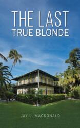 The Last True Blonde (ISBN: 9798886932218)