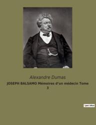 JOSEPH BALSAMO Memoires d'un medecin Tome 3 (ISBN: 9791041930234)