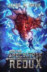 Apocalypse Redux - Book Two (ISBN: 9798372113213)