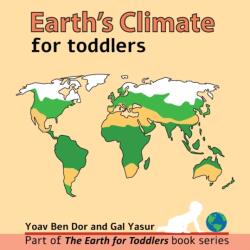 Earth's climate for toddlers (ISBN: 9798364762931)