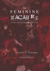 The Feminine Macabre Volume IV (ISBN: 9798847207942)