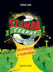 Szamba Csapat - Vészhelyzet a stadionban (2014)