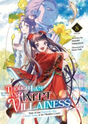 THOUGH I AM AN INEPT VILLAINESS LN V08 - V08 (ISBN: 9798891606692)