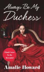 Always Be My Duchess (ISBN: 9781538737729)