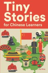 Tiny Stories for Chinese Learners (ISBN: 9798837682995)