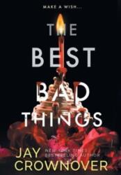 The Best Bad Things (ISBN: 9798218021450)