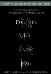 Deliver Us from Evil - Ralph Sarchie, Lisa Collier Cool (2014)