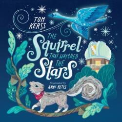 The Squirrel that Watched the Stars (ISBN: 9798426091351)