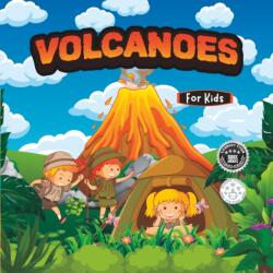Volcanoes For kids (ISBN: 9798797606277)