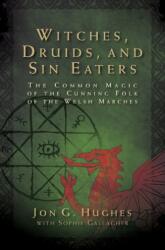 Witches, Druids, and Sin Eaters (ISBN: 9781644114285)