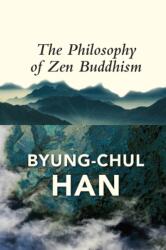 The Philosophy of Zen Buddhism (ISBN: 9781509545094)