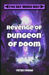 Revenge of the Dungeon of Doom (ISBN: 9798761718852)