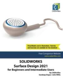 SolidWorks Surface Design 2021 for Beginners and Intermediate Users (ISBN: 9798201150327)