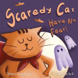 Scaredy Cat, Have No Fear! (ISBN: 9798760249555)