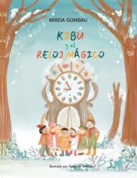 Kibu y el Reloj Magico (ISBN: 9798749440812)