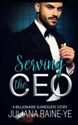 Serving the CEO (ISBN: 9798544406952)