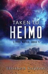 Taken to Heimo (ISBN: 9798591996239)