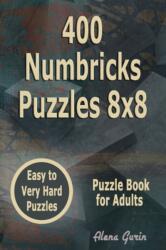 400 Numbricks Puzzles 8x8 (ISBN: 9798461039264)