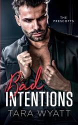 Bad Intentions (ISBN: 9798521665617)