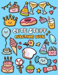 Cute Stuff Coloring Book (ISBN: 9798521005697)