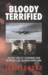 Bloody Terrified (ISBN: 9798559720975)