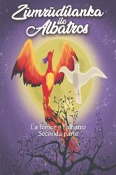 La Fenice e l'Albatros (ISBN: 9798670955287)