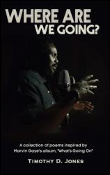 Where Are We Going (ISBN: 9798503873887)