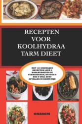 Recepten Voor Koolhydraatarm Dieet (ISBN: 9798505663974)