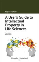 A User's Guide to Intellectual Property in Life Sciences (ISBN: 9781526511751)