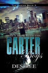 Don't Mess with the Carter Boys (ISBN: 9781645560661)