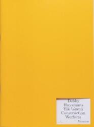 Elk Island Construction Workers (ISBN: 9789490800413)