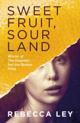Sweet Fruit, Sour Land (ISBN: 9781912240333)