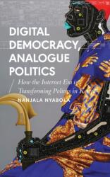 Digital Democracy, Analogue Politics (ISBN: 9781786994318)