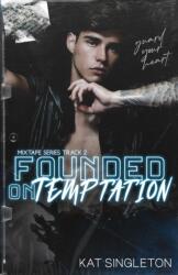 Founded on Temptation (ISBN: 9798985148602)