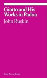 Giotto and His Works in Padua (ISBN: 9781941701799)