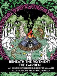Beneath the Pavement the Garden (ISBN: 9798887440033)