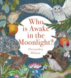 Who Is Awake in the Moonlight? (ISBN: 9781454712862)