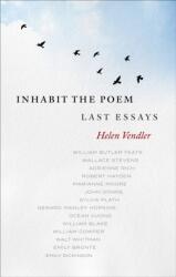 Inhabit the Poem: Last Essays (ISBN: 9781598538274)