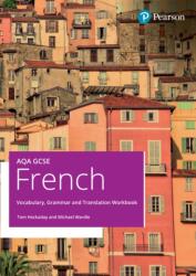 AQA GCSE French Vocabulary, Grammar and Translation Workbook (ISBN: 9781292757384)