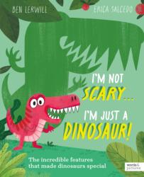I'm Not Scary . . . I'm Just a Dinosaur (ISBN: 9781836002505)