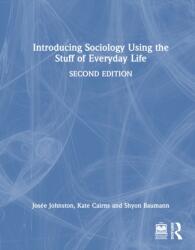 Introducing Sociology Using the Stuff of Everyday Life (ISBN: 9781032479743)