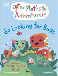 The Maths Adventurers Go Looking for Bugs (ISBN: 9780241686317)