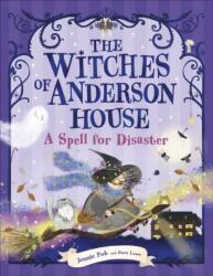 The Witches of Anderson House: A Spell for Disaster (ISBN: 9780241678510)
