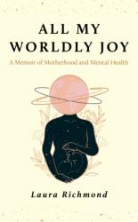 All My Worldly Joy (ISBN: 9781800183582)