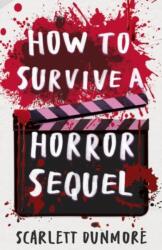 How to Survive a Horror Sequel (ISBN: 9781788957137)