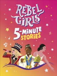 Rebel Girls 5-Minute Stories (ISBN: 9780241759172)